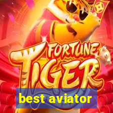 best aviator